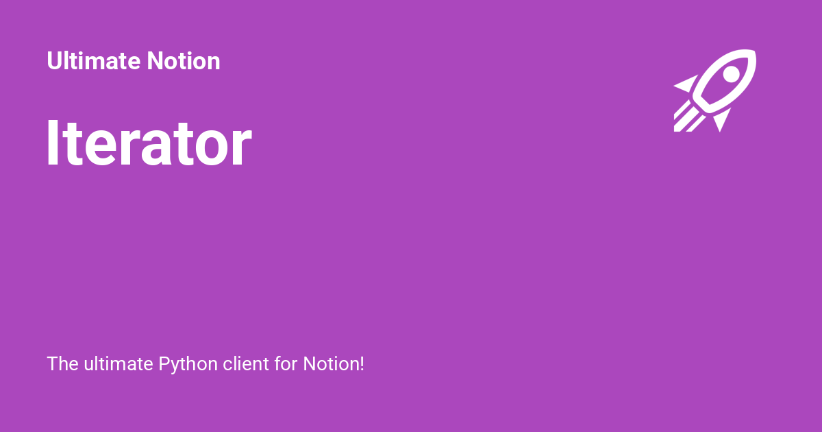 Ultimate Notion - Iterator